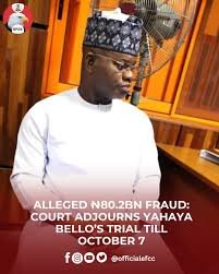 ₦80.2bn fraud: Court adjourns Bello’s trial to November 11